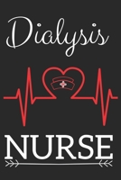 Dialysis Nurse: Nursing Valentines Gift (100 Pages, Design Notebook, 6 x 9) (Cool Notebooks) Paperback 1658947088 Book Cover