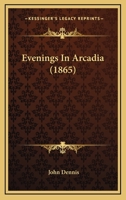 Evenings in Arcadia 1164639188 Book Cover