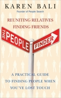 The People Finder: Reuniting Relatives, Finding Friends, a Practical Guide to Finding People When You've Lost Touch 1857883829 Book Cover