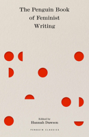 The Penguin Book of Feminist Writing 0241432863 Book Cover