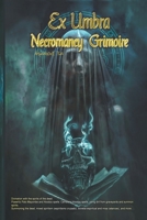 Ex Umbra -Necromancy Grimoire B0C6SKQMCH Book Cover