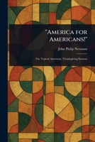 "America for Americans!" 1023077701 Book Cover