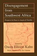 Disengagement from Southwest Africa: Prospects for Peace in Angola and Namibia 1138509248 Book Cover