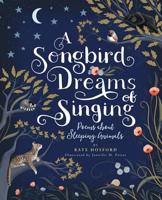 A Songbird Dreams of Singing 0762467142 Book Cover
