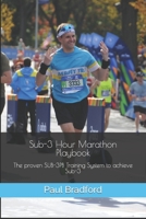 Sub-3 Hour Marathon Playbook: The proven 3-2-1 Training System to achieve Sub-3 B0BQ5CBLKV Book Cover