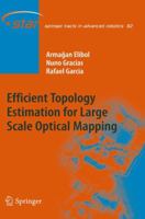 Efficient Topology Estimation for Large Scale Optical Mapping 3642303129 Book Cover