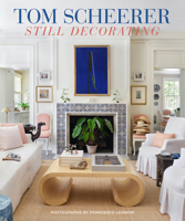 Tom Scheerer: Still Decorating 0865654670 Book Cover