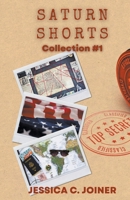 SATURN Shorts: Collection #1 B0BHSZDZZN Book Cover