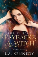 Payback's a Witch (The Cursed) 1802507132 Book Cover