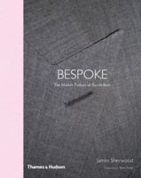 Bespoke: The Men's Style of Savile Row 0500292612 Book Cover