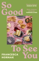 So Good to See You: A Novel 1639369112 Book Cover