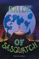 Bride of Sasquatch 0228861888 Book Cover