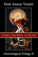 Christ the King of Glory 061590033X Book Cover