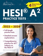 HESI A2 Practice Tests 2023-2024: 900+ Questions for the HESI Admission Assessment Exam [4th Edition] 1637983204 Book Cover