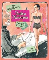 Jim Howard's Fashion Illustration Paper Dolls 1935223097 Book Cover
