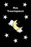 Mein Traumtagebuch: Journal - Notizbuch - Insgesamt 135 Seiten - Maße ca. DIN A5 (German Edition) 1693024675 Book Cover