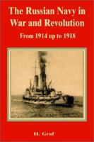 Russian Navy in War and Revolution from 1914 up to 1918, The 0898758661 Book Cover