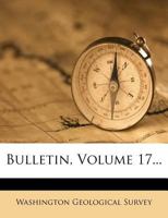 Bulletin, Volume 17... 1278978844 Book Cover