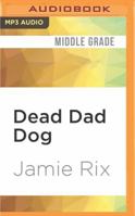 The Revenge Files of Alistair Fury: Dead Dad Dog 1536633364 Book Cover