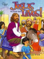 Jesus Lives: The Easter Story (Happy Day Books) 0784708924 Book Cover