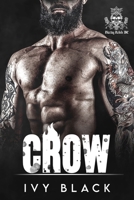 Crow: MC Biker Romance B09GJG6HWG Book Cover