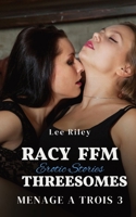 Racy FFM Threesomes: Erotic Stories 1088296610 Book Cover