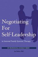 Negotiating for Self-Leadership in Internal Family Systems Therapy 0985593717 Book Cover
