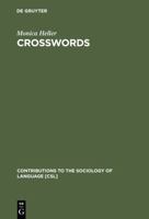 Crosswords: Language, Education and Ethnicity in French Ontario 3110141116 Book Cover