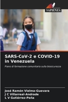 SARS-CoV-2 e COVID-19 in Venezuela: Piano di formazione comunitaria sulla biosicurezza 6205892316 Book Cover