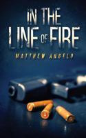 In the Line of Fire 1684310210 Book Cover