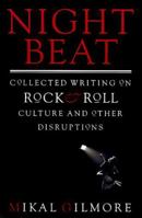 Night Beat: A Shadow History of Rock and Roll 0385484364 Book Cover