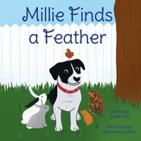 Millie Finds a Feather 1913662233 Book Cover