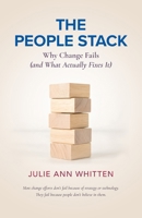 The People Stack: Why Change Fails (and What Actually Fixes It) B0H2T55J5H Book Cover