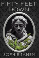 Fifty Feet Down 1956037241 Book Cover