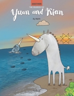 The Journey of Yuan and Kian: How a land unicorn and a sea unicorn created the stars in the sky 1989661378 Book Cover