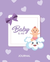 Baby & Me: 8"x10" Pregnancy and Newborn Health Record Keeper, Birth And Baby - Log Book, Organizer, Journal (Mom and Baby Planner), Track 40 Weeks and ... Life, Because Being Pregnant is A Miracle 1674939574 Book Cover