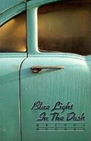 Blue Light in Dash 091959199X Book Cover