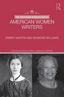 The Routledge Introduction to American Women Writers (Routledge Introductions to American Literature) 1138016241 Book Cover