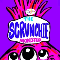 Dr.Imagination's The Scrunchie Monster B0GTNTCQP2 Book Cover