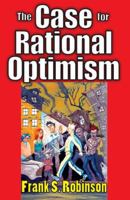The Case for Rational Optimism 1412810132 Book Cover