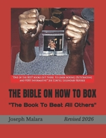 THE BIBLE ON HOW TO BOX: The Book To Beat All Others B086C5JKRM Book Cover