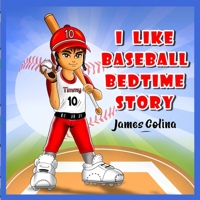 I Like Baseball: bedtime stories B08YS62THN Book Cover