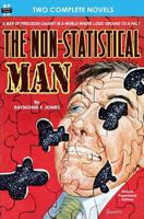 The Non-Statistical Man & Mission from Mars 1612870848 Book Cover