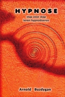 Hypnose: stap voor stap leren hypnotiseren B086Y6LQKL Book Cover
