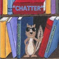 "Chatter" 1540421252 Book Cover