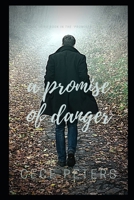 A PROMISE OF DANGER: B08P8QKG2T Book Cover