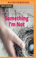 Something I'm Not 0715637096 Book Cover