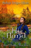 By His Hand 1986516296 Book Cover