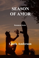 Season of Amor: Romances Series 1806305291 Book Cover