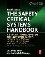 Safety Critical Systems Handbook: A STRAIGHTFOWARD GUIDE TO FUNCTIONAL SAFETY, IEC 61508 (2010 EDITION) AND RELATED STANDARDS, INCLUDING PROCESS IEC 61511 AND MACHINERY IEC 62061 AND ISO 13849 0080967817 Book Cover